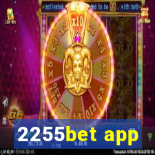 2255bet app